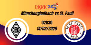 Nhận Định Borussia Mönchengladbach vs St. Pauli Bundesliga 14/03/2026